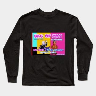 Bag of Joy Bev and Errol Long Sleeve T-Shirt